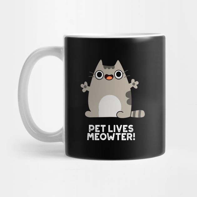 Pet Lives Meowter Cute Cat Pun by punnybone